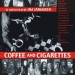 Coffee and Cigarettes (2003)