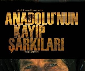 Anadolu’nun Kayıp Şarkıları (2010)