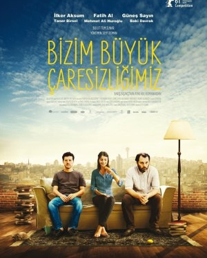 Bizim Büyük Çaresizliğimiz (2011)