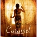 Caramel (2007)