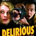 Delirious (2006)