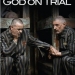God on Trial (2008)