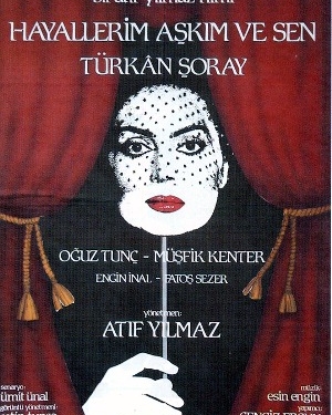 Hayallerim, Aşkım ve Sen (1987)