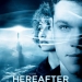 Hereafter (2010)