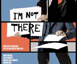 I’m Not There (2007)