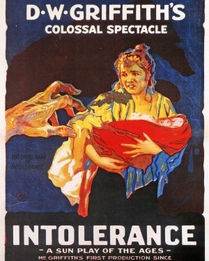 Intolerance: Love’s Struggle Throughout the Ages (1916)