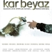 Kar Beyaz (2010)