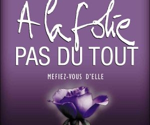 A la folie… pas du tout (2002)