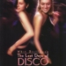 The Last Days of Disco (1998)