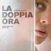 La doppia ora (2009)