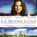 La misma luna (2007)