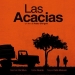 Las acacias (2011)