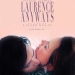 Laurence Anyways (2012)