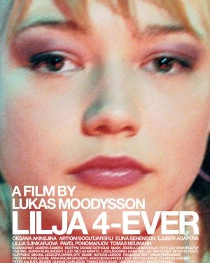 Lilya 4-Ever (2002)