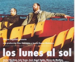 Los lunes al sol (2002)