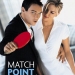 Match Point (2005)