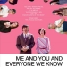 Me and You and Everyone We Know (2005)