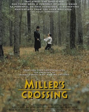 Miller’s Crossing ( 1990 )