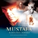 Mustafa Hakkında Her Şey (2004)