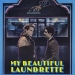 My Beautiful Laundrette (1985)