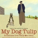My Dog Tulip (2009)