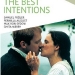 The Best Intentions (1992)
