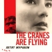 The Cranes Are Flying (1957)