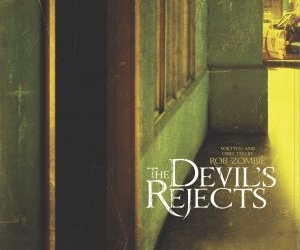 The Devil’s Rejects (2005)