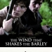 The Wind That Shakes the Barley (2006)