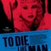 To Die Like a Man (2009)