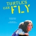 Turtles Can Fly (2004)