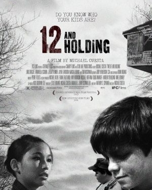 Twelve and holding (2005)