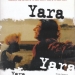 Yara (1998)