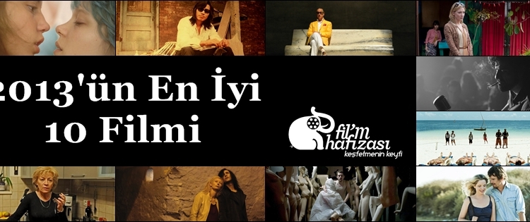 Fil’m Hafızası’nın Seçimiyle Yılın En İyi 10 Filmi
