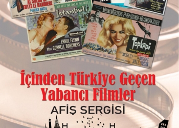 TÜRVAK Sinema-Tiyatro Müzesi “İçinden Türkiye Geçen Yabancı Filmler” Afiş Sergisi