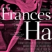 Frances Ha (2012)