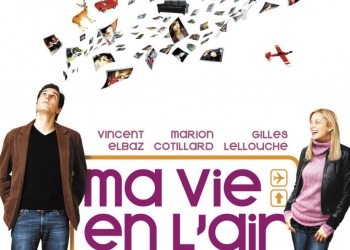 Ma vie en l’air (2005)