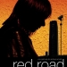 Red Road (2006)