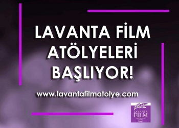 Lavanta Film Atölyeleri Başlıyor