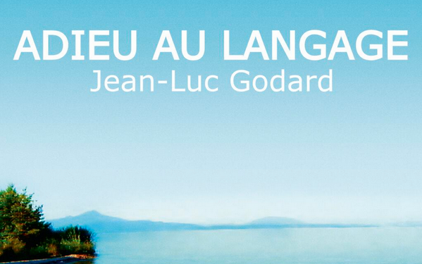 Godard’ın Son Filmi “Adieu au langage”dan İlk Afiş ve Fragman