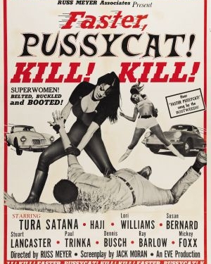 Faster, Pussycat! Kill! Kill! (1965)