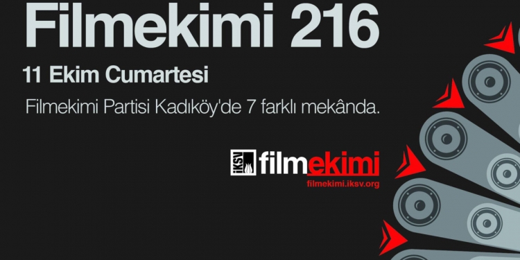 Festivale Kadıköy’de Filmekimi 216 ile Merhaba !