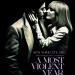 A Most Violent Year’dan Fragman ve Afiş !