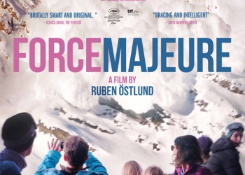 ‘’Force Majeur’’ Filminden İlk Fragman!