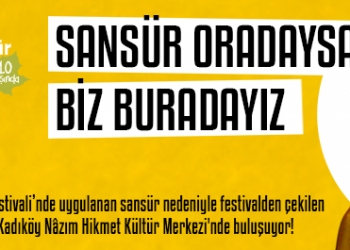 Sansür Oradaysa Biz Buradayız