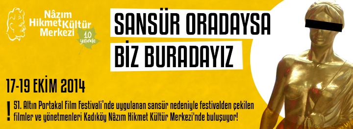 Sansür Oradaysa Biz Buradayız