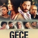 ”Gece” Filminin Afişi Çıktı!