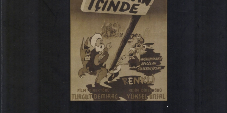 Sinemamızın İlk Uzun Metrajlı Çizgi Film: “Evvel Zaman İçinde”