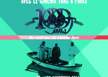 “Paris’te Türk Sinemasıyla Randevu” 28-30 Kasım 2014