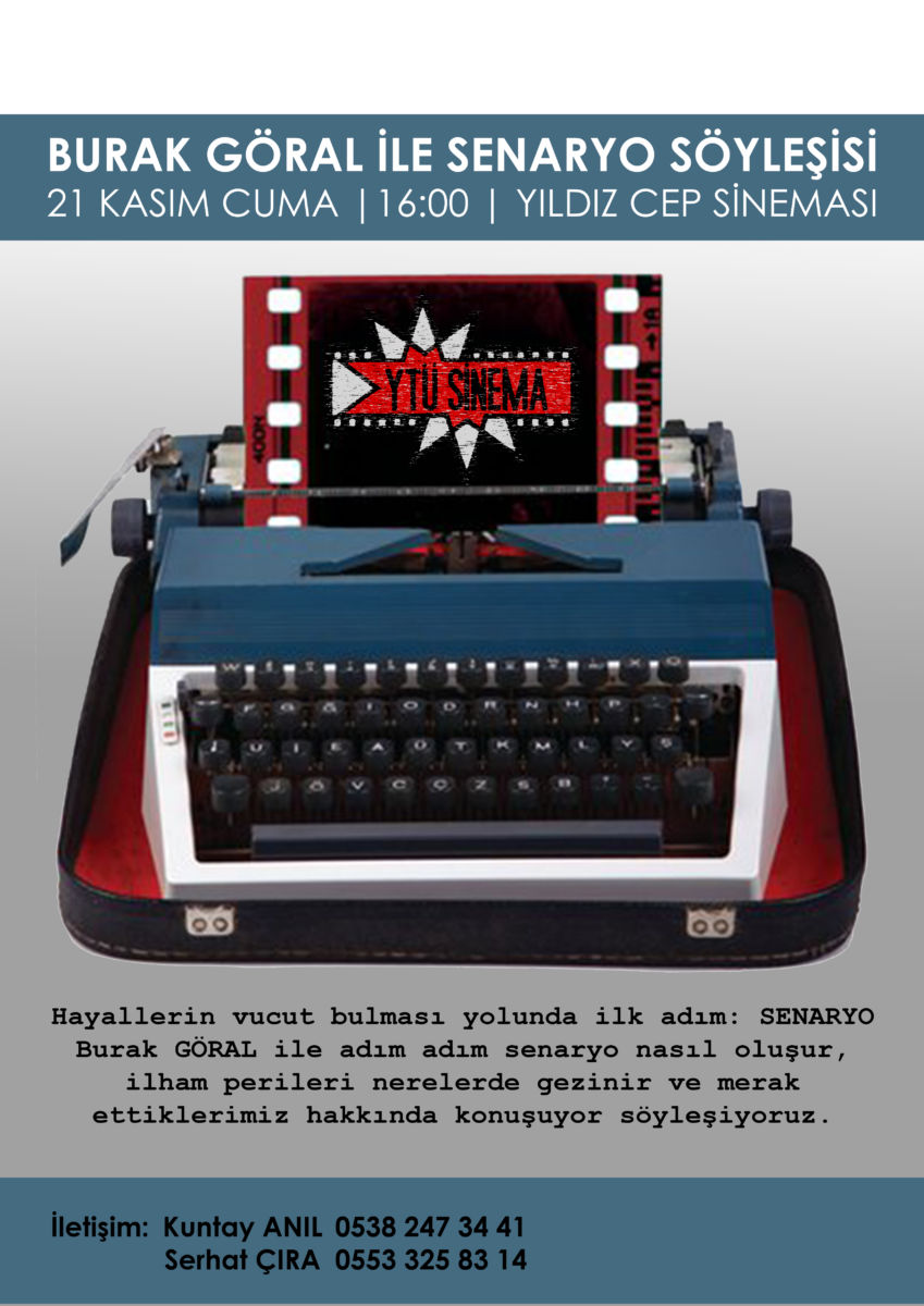 Burak Göral ile Senaryo Söyleşisi 21 Kasım’da Yıldız Teknik